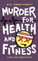 Murder for Health and Fitness 1838089519 Book Cover