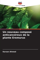 Un nouveau composé anticancéreux de la plante Eremurus (French Edition) 6207907027 Book Cover