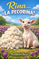RINA LA PECORINA: La pecora allergica alla lana (Italian Edition) B0HCYVGRGN Book Cover