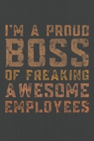 i'm proud boss of freaking awesome employees: i'm proud boss of freaking awesome employees  ruled line journal, cute Christmas gift idea  for boss or from boss 1672396425 Book Cover