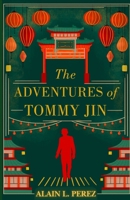 The Adventures of Tommy Jin B0FGDBMW1M Book Cover