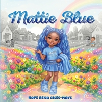 Mattie Blue B0H969C9NN Book Cover