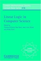 Linear Logic in Computer Science 0521608570 Book Cover