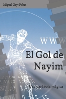 El Gol de Nayim: Una parábola mágica B08KTRV1XJ Book Cover