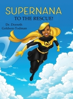 SuperNana to the Rescue! B0DSCQKJ4P Book Cover