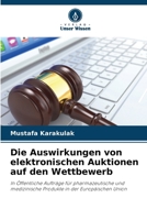 Die Auswirkungen von elektronischen Auktionen auf den Wettbewerb (German Edition) 6207768884 Book Cover