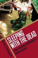 Sleeping With the Dead; A Kiwi Working with Bangkok's Bodysnatchers B007O8MPAE Book Cover