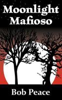 Moonlight Mafioso 0982474105 Book Cover