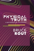Physical Truth (1) 1706607393 Book Cover