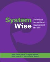 System Wise: Continuous Instructional Improvement at Scale 168253877X Book Cover
