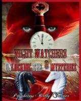 The Night Watchers Workbook: Unlocking the 8 Mysteries 1530726018 Book Cover