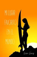 Mi lugar favorito en el mundo B0BQXXVBM8 Book Cover