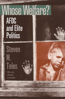 Whose Welfare: Afdc and Elite Politics (Studies in Government and Public Policy) 070060801X Book Cover