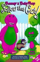 Barney & Baby Bop Follow That Cat! (Seek and Peek) 1570640815 Book Cover