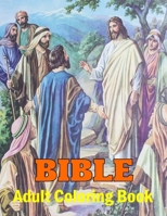Bible Adult Coloring Book: A Christian Coloring Book for Kids and Their Adults A Scripture Coloring Book for Adults & Teens (Bible Verse Coloring) 1699632855 Book Cover