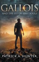 Gallois and The Pit of Lost Souls 069221934X Book Cover