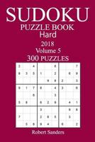 300 Hard Sudoku Puzzle Book - 2018 1974158373 Book Cover