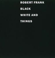 Black White and Things 3865218083 Book Cover