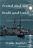 Fremd sind mir Stadt und Land (German Edition) 3347019091 Book Cover