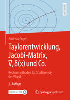 Taylorentwicklung, Jacobi-Matrix, ?, d(x) und Co.: Rechenmethoden für Studierende der Physik (German Edition) 3662708531 Book Cover