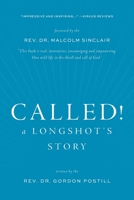 Called! A Longshot's Story 1525578987 Book Cover