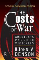 The Costs of War: America's Pyrrhic Victories 1138534870 Book Cover
