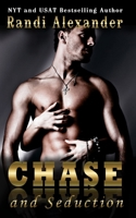 Chase and Seduction 1492133523 Book Cover
