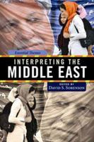 Interpreting the Middle East 0813344409 Book Cover