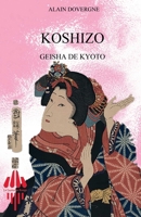Koshizo - Geisha de Kyoto (French Edition) 2487813040 Book Cover