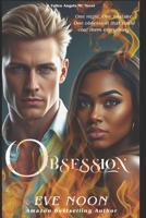 Obsession: A possessive alpha billionaire BWWM steamy romance (Fallen Angels MC Series) B0FJL8RW7X Book Cover