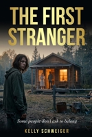 The First Stranger: A Where the Pines Still - The Early Years Novella B0H447HCMN Book Cover