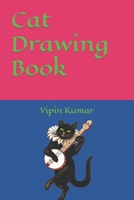 Cat Drawing Book B09TBZ61F1 Book Cover