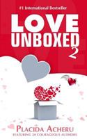 Love Unboxed Book 2: An Anthology by Women For Women 0995734976 Book Cover