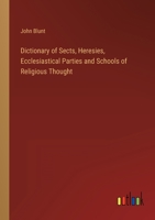Dictionary of Sects, Heresies, Ecclesiastical Parties and Schools of Religious Thought 3368825828 Book Cover