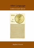 After Language / Letters to Jack Spicer 1609640349 Book Cover