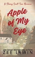 Apple of My Eye (CABIN EDITION): A Steamy Small Town Western Friends-With-Benefits Romance (Alphas Fall Hard) B0HKBTX4V3 Book Cover