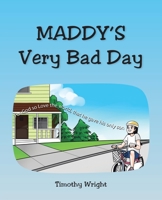 Maddy's Very Bad Day 1098058070 Book Cover