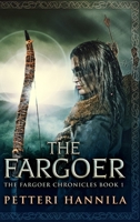 The Fargoer: Large Print Hardcover Edition 1034406469 Book Cover