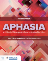 Aphasia and Related Neurogenic Communication Disorders 0763771007 Book Cover