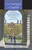 From Campus to Capitol: The Role of Government Relations in Higher Education 080189459X Book Cover