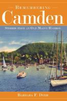 Rembering Camden: Stories from an Old Maine Harbor 1596293217 Book Cover