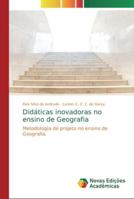 Didáticas inovadoras no ensino de Geografia 6139731534 Book Cover