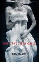When the Siren Calls 1780883102 Book Cover