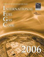 2006 International Fuel Gas Code - Softcover Version (International Fuel Gas Code)