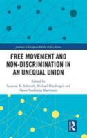 Free Movement and Non-discrimination in an Unequal Union 113839453X Book Cover