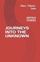 UNTOLD STORIES: JOURNEYS INTO THE UNKNOWN B086BK1RKV Book Cover