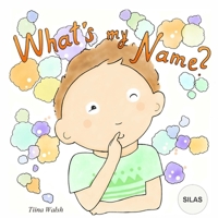 What's My Name? SILAS 1695209427 Book Cover