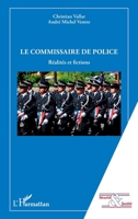 Le commissaire de police: Réalités et fictions (Sécurité Et Société) (French Edition) 2343240337 Book Cover