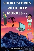 Short Stories with Deep Morals - 7 B0B9QH14CN Book Cover