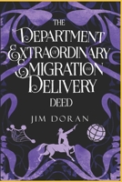 Department of Extraordinary Emigration and Delivery : Deed 0960101780 Book Cover